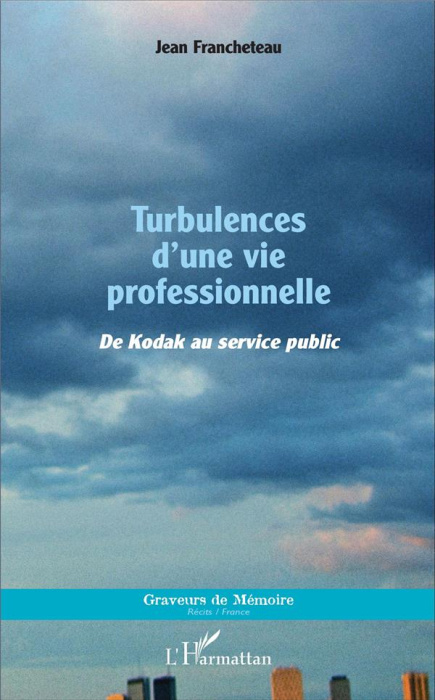 Emprunter Turbulences d'une vie professionnelle. De Kodak au service public livre