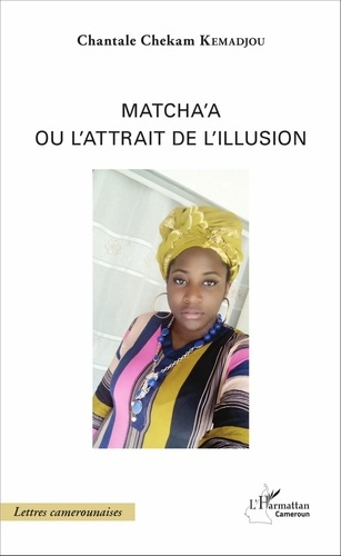 Emprunter Matcha'a ou l'attrait de l'illusion livre