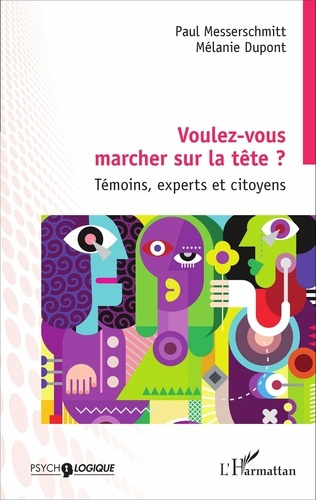 Emprunter Voulez-vous marcher sur la tête ? Témoins, experts et citoyens livre
