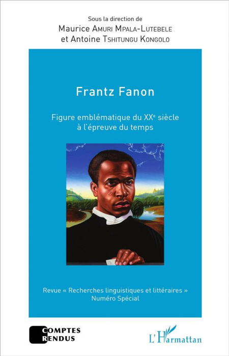 Emprunter Frantz Fanon. Figure emblématique du XXe siècle à l'épreuve du temps livre