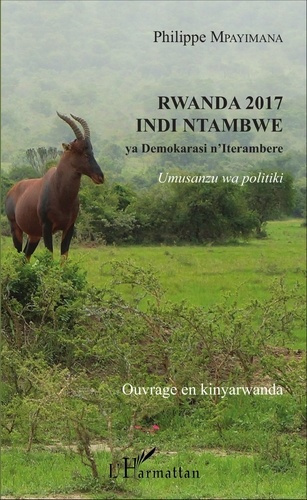 Emprunter Rwanda 2017 indi ntambwe. ya Demokarasi n'Iterambere - Umusanzu wa politiki livre