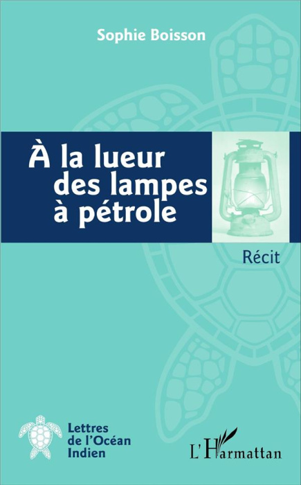 Emprunter A la lueur des lampes à pétrole livre