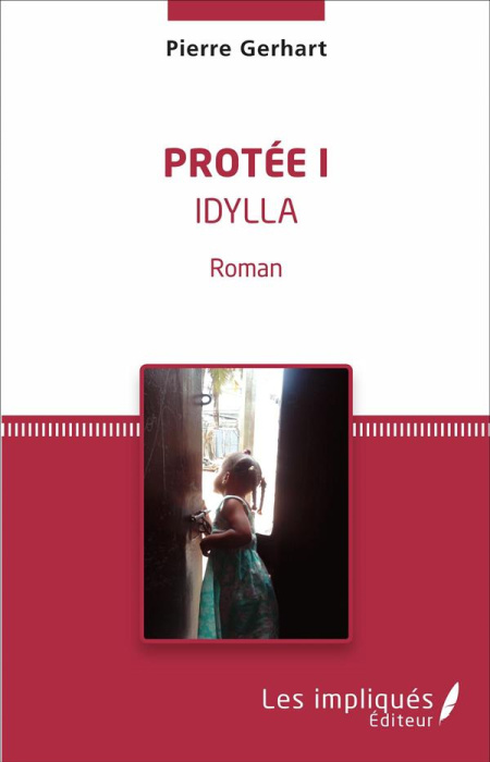 Emprunter Protée I. Idylla - Roman livre