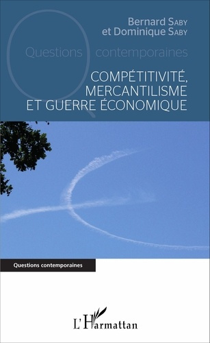 Emprunter Compétitivité, mercantilisme et guerre économique livre