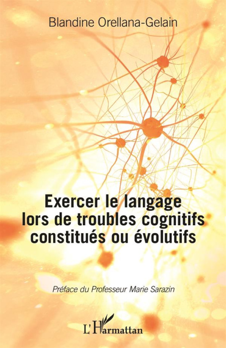 Emprunter Exercer le langage lors de troubles cognitifs constitués ou évolutifs livre
