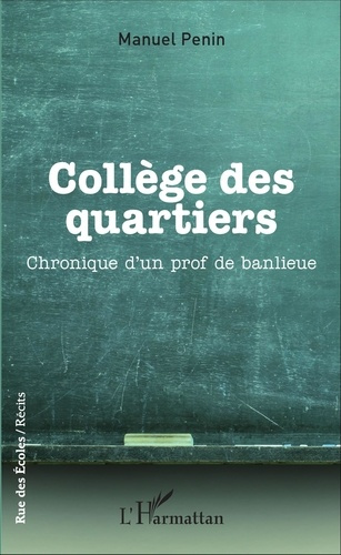 Emprunter Collège des quartiers. Chronique d'un prof de banlieue livre