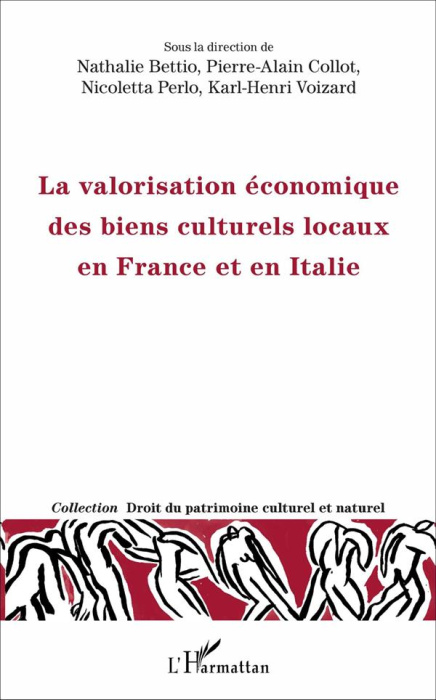 Emprunter La valorisation économique des biens culturels locaux en France et en Italie livre