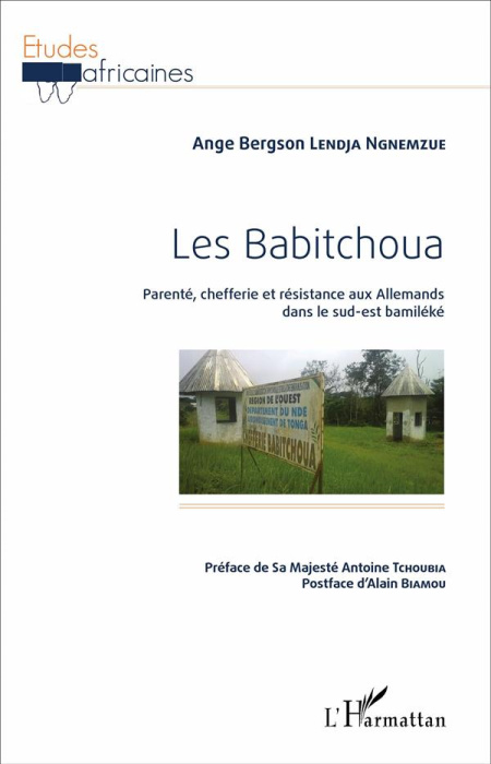 Emprunter Les Babitchoua. Parenté, chefferie et résistance aux Allemands dans le sud-est bamiléké livre