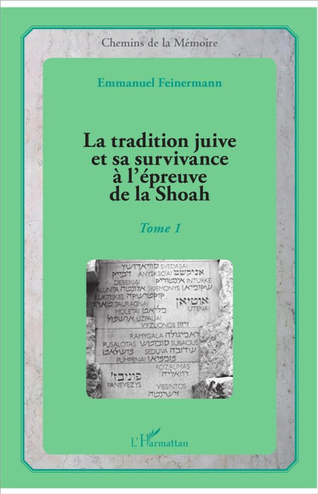 Emprunter La tradition juive et sa survivance à l'épreuve de la Shoah. Tome 1 livre