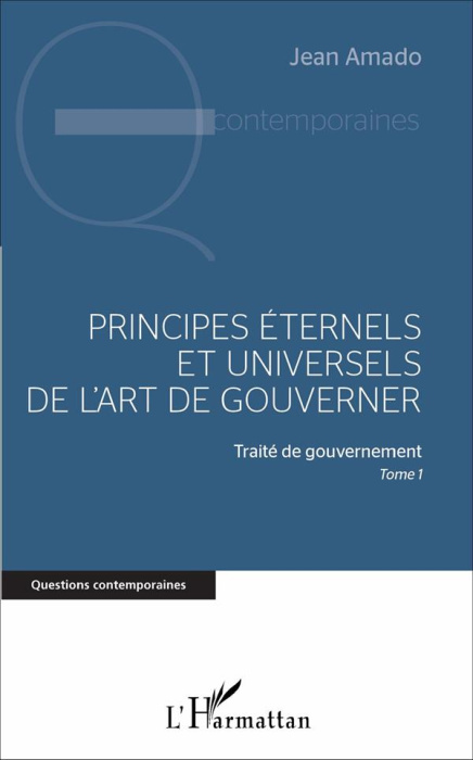 Emprunter Principes éternels et universels de l'art de gouverner. Traité de gouvernement, Tome 1 livre