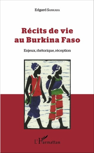 Emprunter Récits de vie au Burkina Faso. Enjeux, rhétorique, réception livre