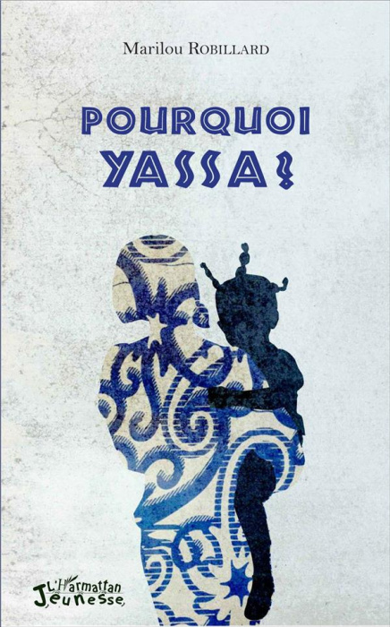 Emprunter Pourquoi Yassa ? livre