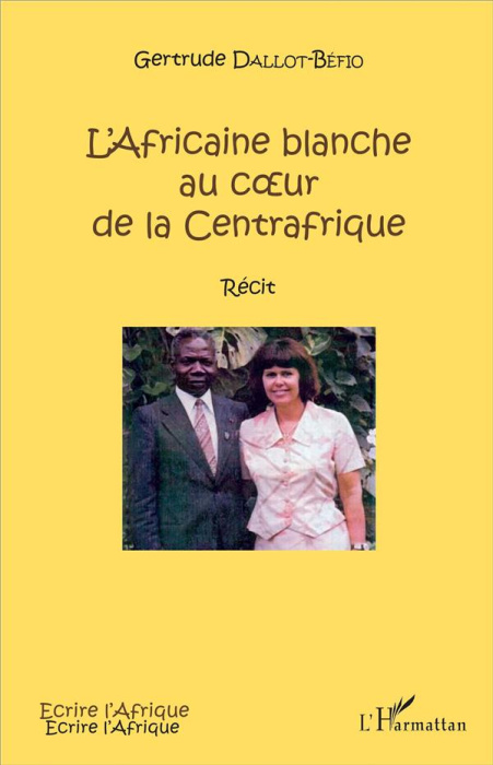 Emprunter L'Africaine blanche au coeur de la Centrafrique livre