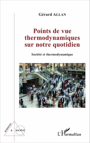 Emprunter Points de vue thermodynamiques sur notre quotidien. Société et thermodynamique livre