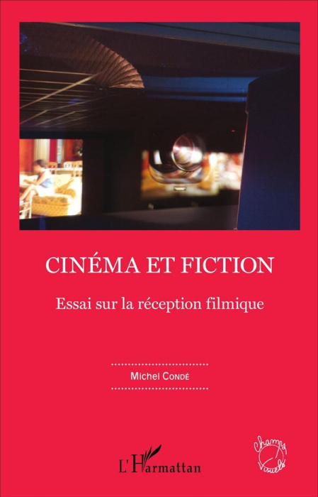 Emprunter Cinéma et fiction. Essai sur la réception filmique livre
