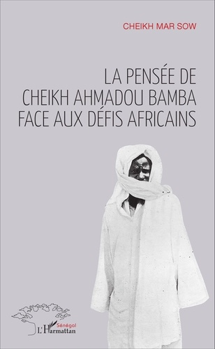 Emprunter La pensée de Cheikh Ahmadou Bamba face aux défis africains livre