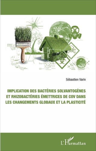 Emprunter Implication des bactéries solvantogènes et rhizobactéries émettrices de COV dans les changements glo livre
