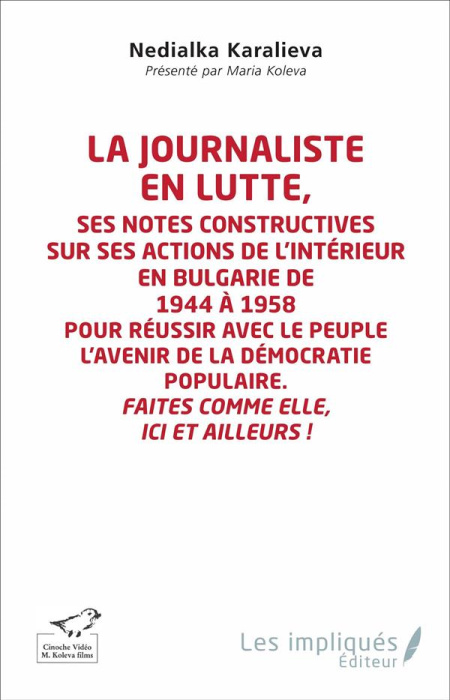 Emprunter La journaliste en lutte. Ses notes constructives sur ses actions de l'intérieur en Bulgarie de 1944 livre