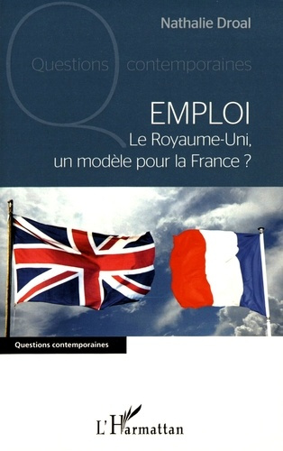 Emprunter Emploi. Le Royaume-Uni, un modèle pour la France ? livre