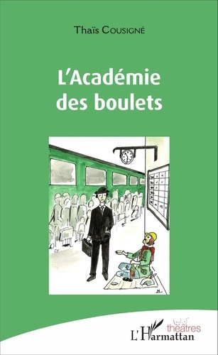 Emprunter L'académie des boulets livre