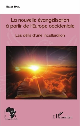Emprunter La nouvelle évangélisation à partir de l'Europe occidentale. Les défis d'une inculturation livre