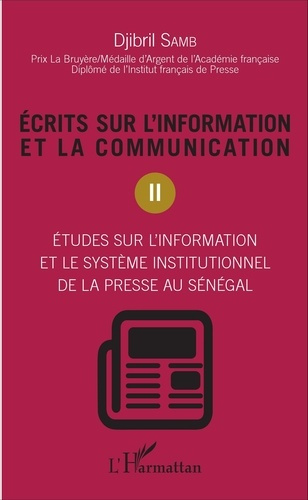 Emprunter Ecrits sur l'information et la communication. Tome 2, études sur l'information et le système institu livre