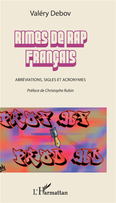 Emprunter Rimes de rap français. Abréviations, sigles et acronymes livre