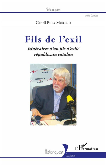 Emprunter Fils de l'exil. Itinéraires d'un fils d'exilé républicain catalan livre