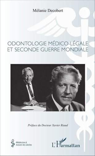 Emprunter Odontologie médico-légale et Seconde Guerre mondiale livre