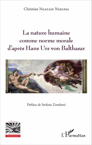 Emprunter La nature humaine comme norme morale d'après Hans Urs von Balthasar livre