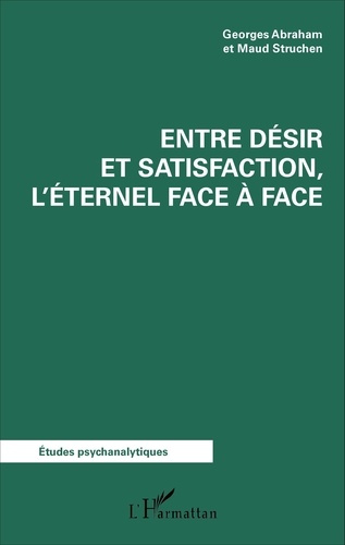 Emprunter Entre désir et satisfaction, l'éternel face à face livre
