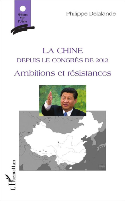 Emprunter La Chine depuis le congrès de 2012. Ambitions et résistances livre