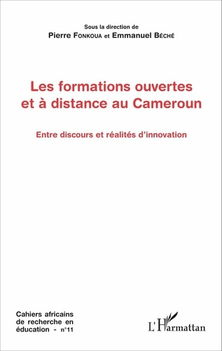 Emprunter Cahiers africains de recherche en éducation N° 11 : Les formations ouvertes et à distance au Camerou livre