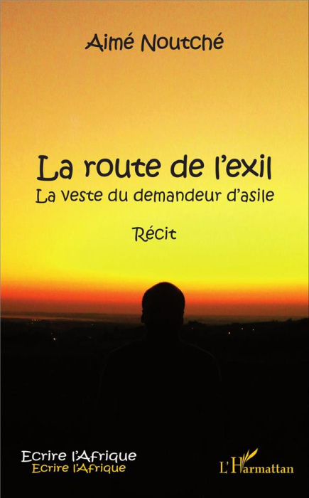 Emprunter La route de l'éxil. La veste du demandeur d'asile livre