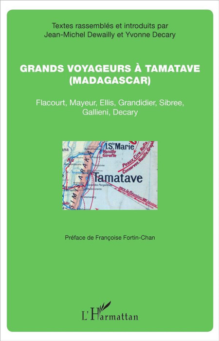 Emprunter Grands voyageurs à Tamatave (Madagascar) . Flacourt, Mayeur, Ellis, Grandidier, Sibree, Gallieni, De livre