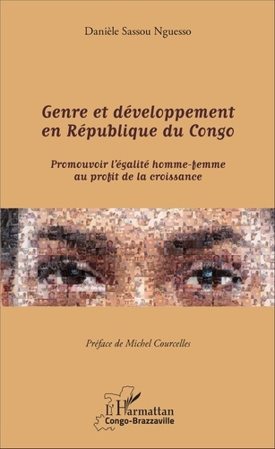 Emprunter Genre et développement en République du Congo. Promouvoir l'égalité homme-femme au profit de la croi livre