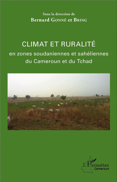 Emprunter Climat et ruralité en zones soudaniennes et sahéliennes du Cameroun et du Tchad livre