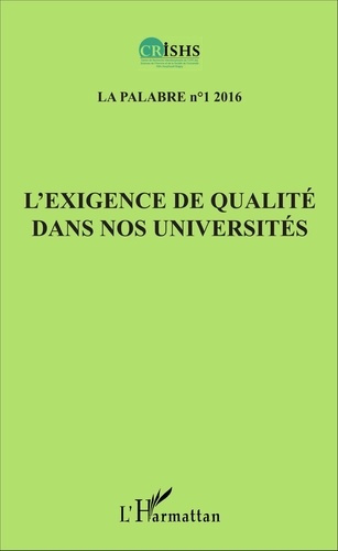 Emprunter La palabre N° 1/2016 : L'exigence de qualité dans nos universités livre