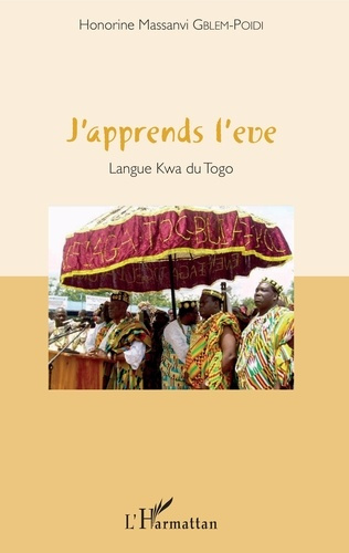 Emprunter J'apprends l'eve. Langue Kwa du Togo, avec 1 CD audio livre