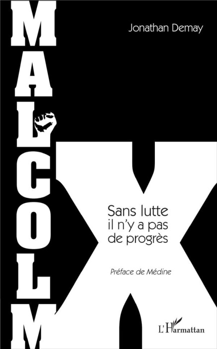 Emprunter Malcolm X. Sans lutte, il n'y a pas de progrès livre