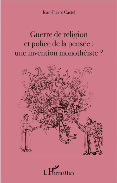 Emprunter Guerre de religion et police de la pensée : une invention monothéiste ? livre