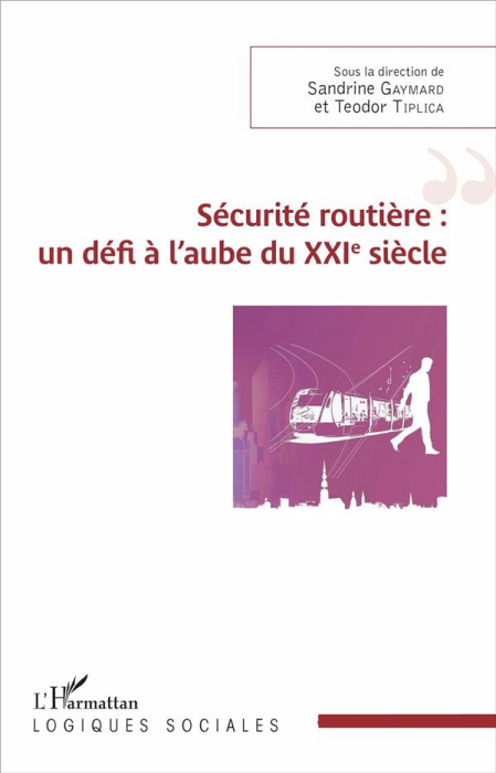 Emprunter Sécurité routière : un défi à l'aube du XXIe siècle livre