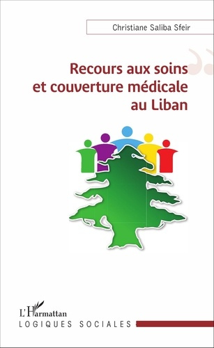 Emprunter Recours aux soins et couverture médicale au Liban livre