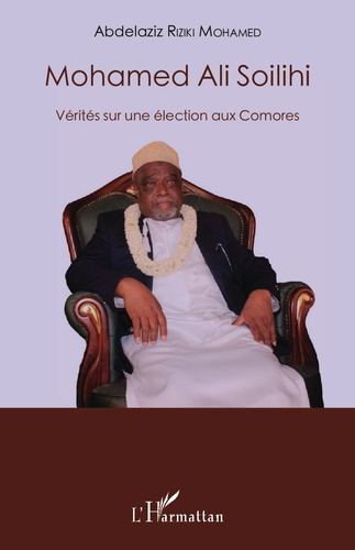 Emprunter Mohamed Ali Soilihi. Vérités sur une élection aux Comores livre