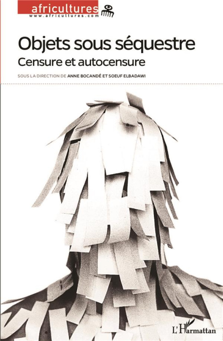 Emprunter Africultures N° 105 : Objets sous séquestre. Censure et autocensure livre