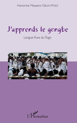 Emprunter J'apprends le gengbe. Langue Kwa du Togo, avec 1 CD audio livre