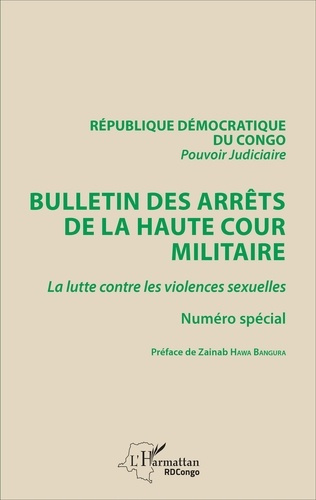 Emprunter Bulletin des arrêts de la haute cour militaire. La lutte contre les violences sexuelles livre