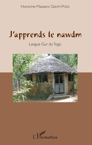 Emprunter J'apprends le nawdm. Langue Gur du Togo, avec 1 CD audio livre