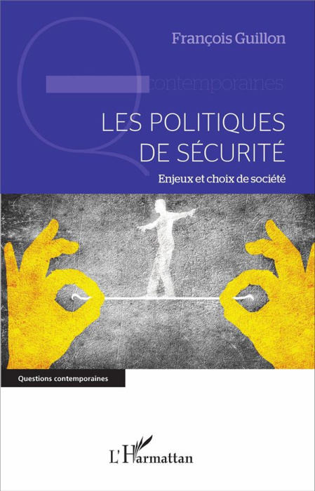 Emprunter Les politiques de sécurité. Enjeux et choix de société livre