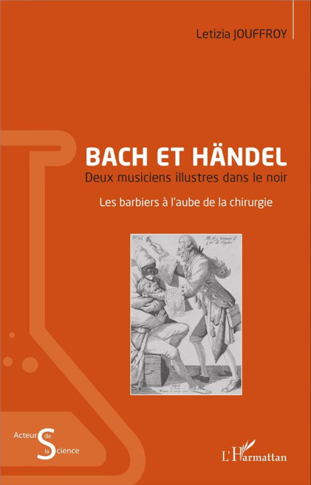 Emprunter Bach et Händel, deux musiciens illustres dans le noir. Les barbiers à l'aube de la chirurgie livre